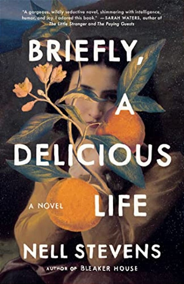 Briefly, A Delicious Life-..