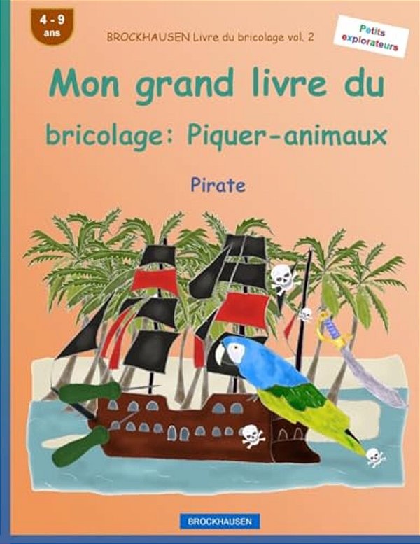 Brockhausen Livre Du Bricolage Vol. 2 - Mon Grand Livre Du Bricolage: Piquer-Animaux: Pirate-..