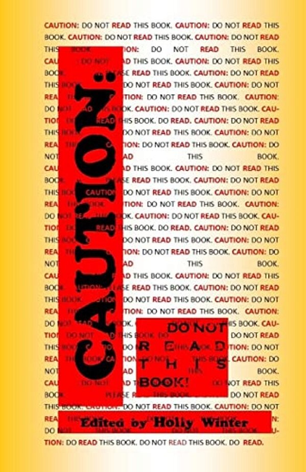 Caution: Do Not Read This Book-..