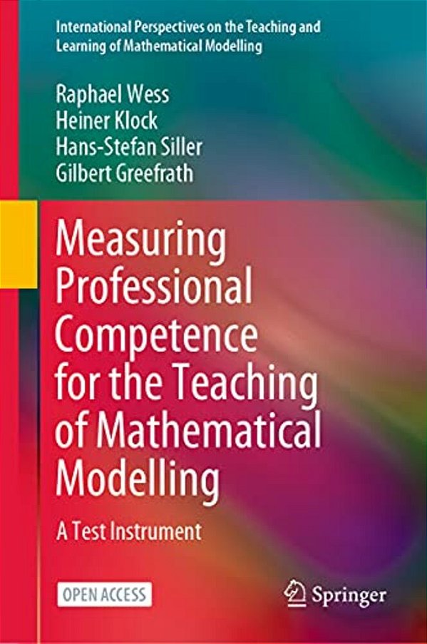 Measuring Professional Competence For The Teaching Of Mathematical Modelling: A Test Instrument-..