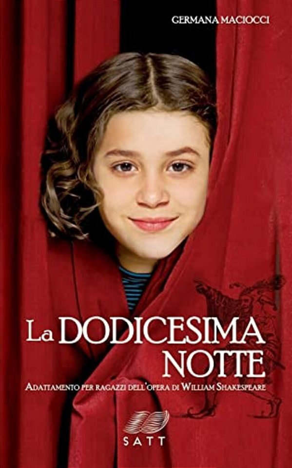 La Dodicesima Notte. Adattamento Per Ragazzi Dell'Opera Di William Shakespeare-..