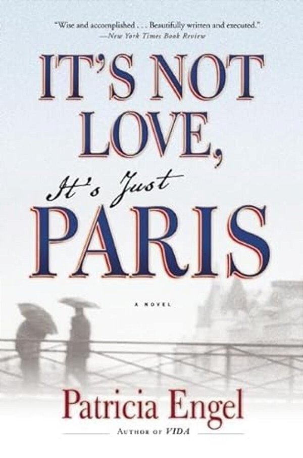 It's Not Love, It's Just Paris-..