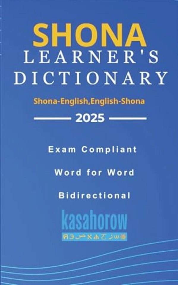 Shona Learner's Dictionary: Shona-English, English-Shona-..