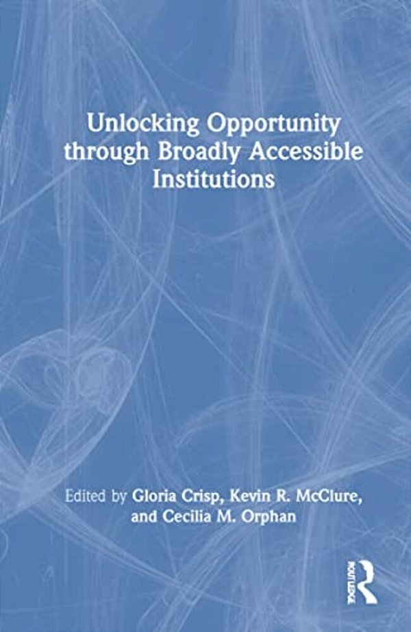 Unlocking Opportunity Through Broadly Accessible Institutions-..
