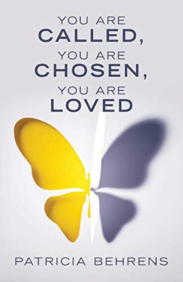 You Are Called, You Are Chosen, You Are Loved-..