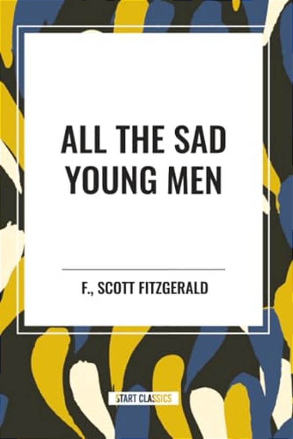 All The Sad Young Men-..
