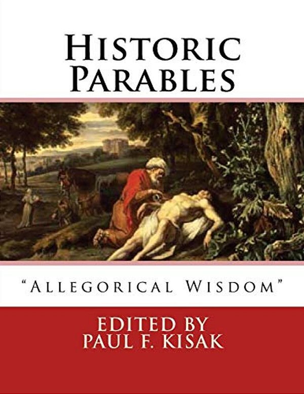 Historic Parables: "Allegorical Wisdom"-..