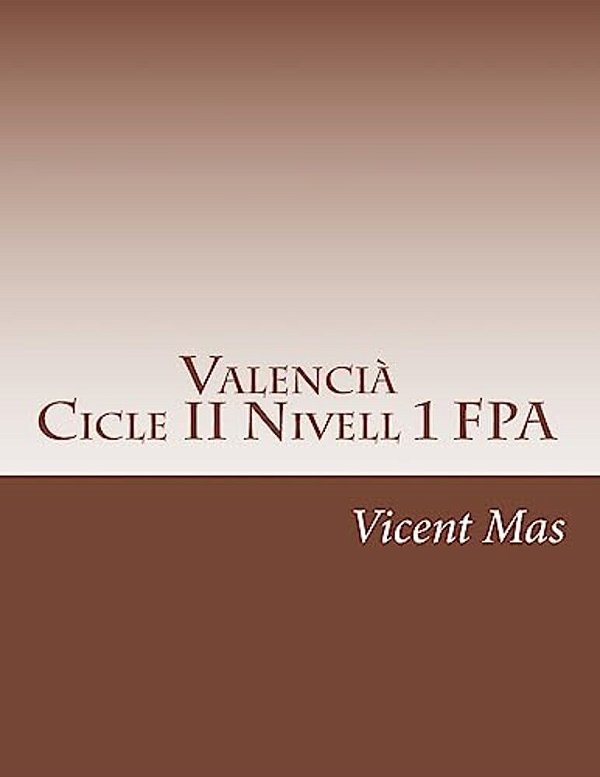 Valencià Cicle II Nivell 1: Ges Formació De Persones Adultes-..