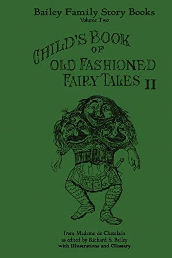 Child's Book Of Old Fashioned Tales II: Fairy Tales, Stories, And Rhymes-..