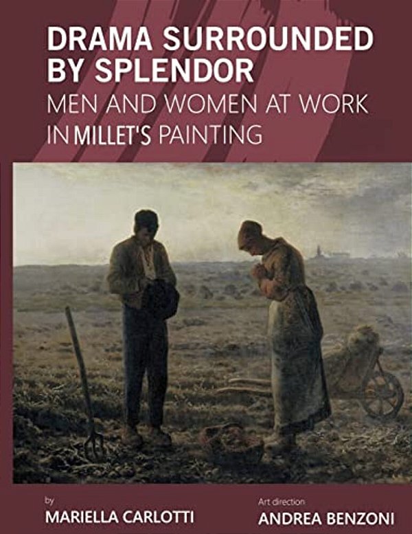 Drama Surrounded By Splendor: Men And Women At Work In Jean-François Millet's Paintings-..