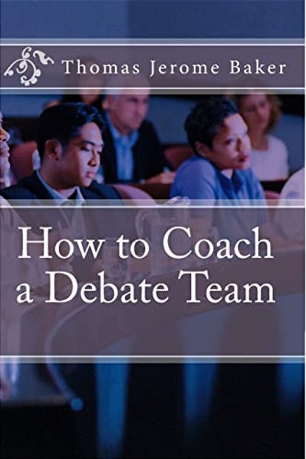 How To Coach A Debate Team-..
