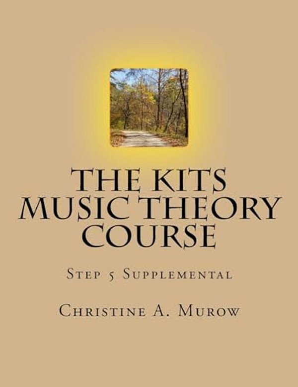 The Kits Music Theory Course: Step 5 Supplemental-..