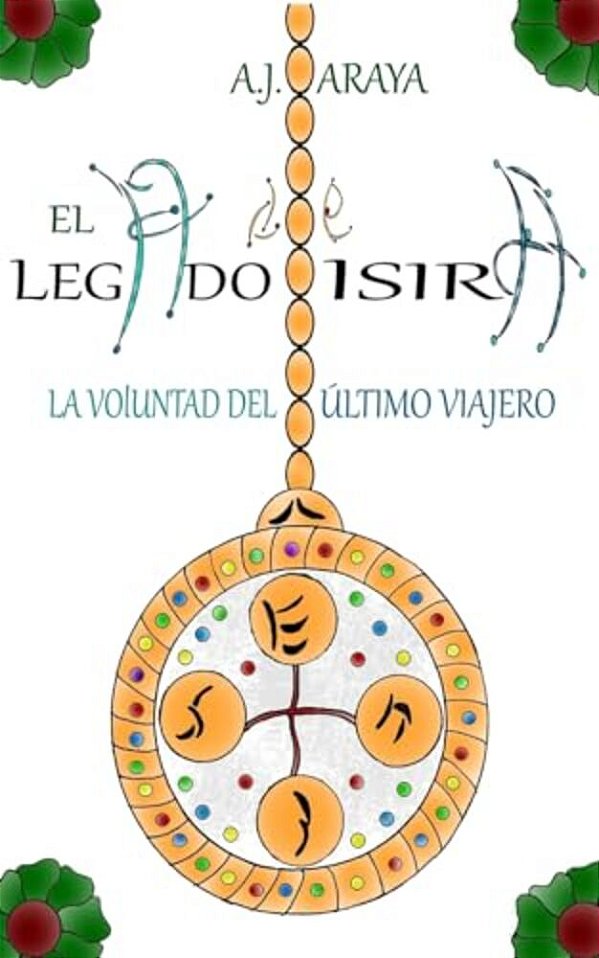 El Legado De Isira: La Voluntad Del Último Viajero-..