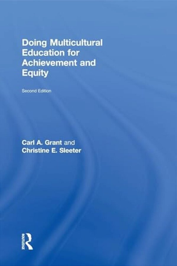 Doing Multicultural Education For Achievement And Equity-..