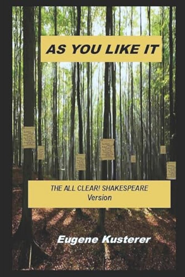 As You Like It: The All Clear! Shakespeare Version-..