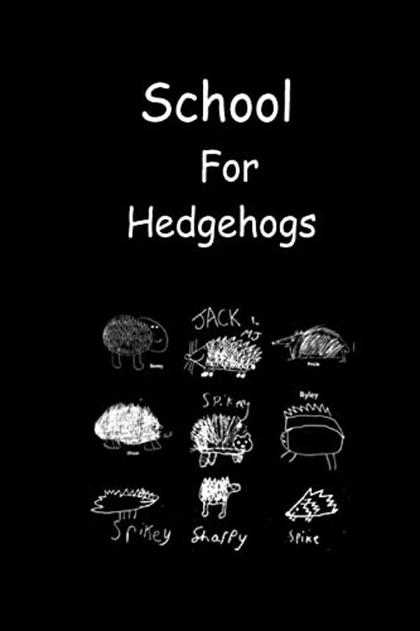 School For Hedgehogs-..