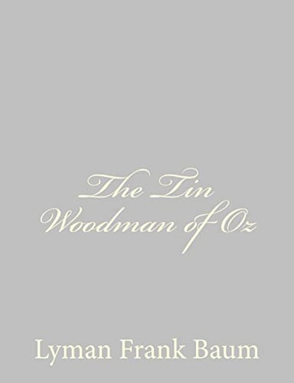 The Tin Woodman Of Oz-..