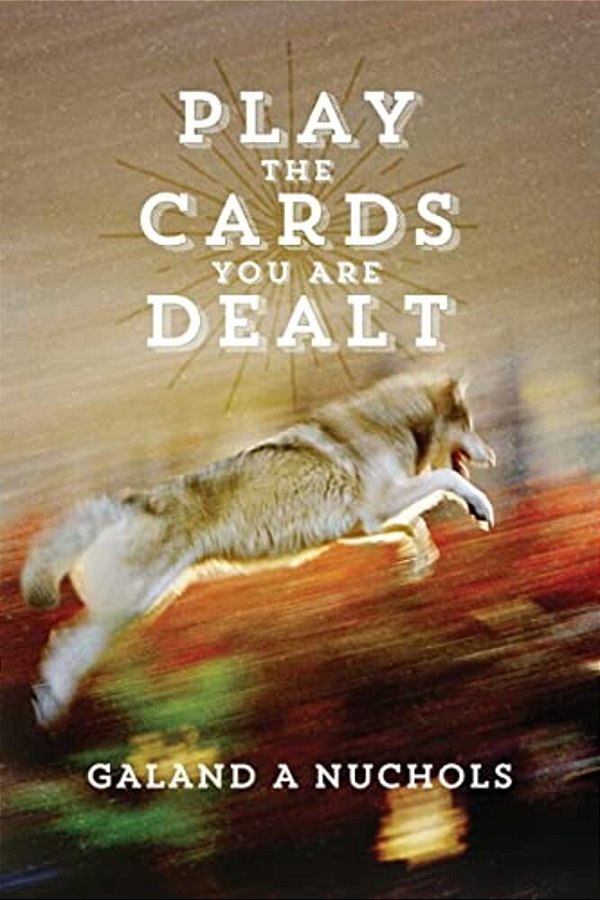 Play The Cards You Are Dealt-..
