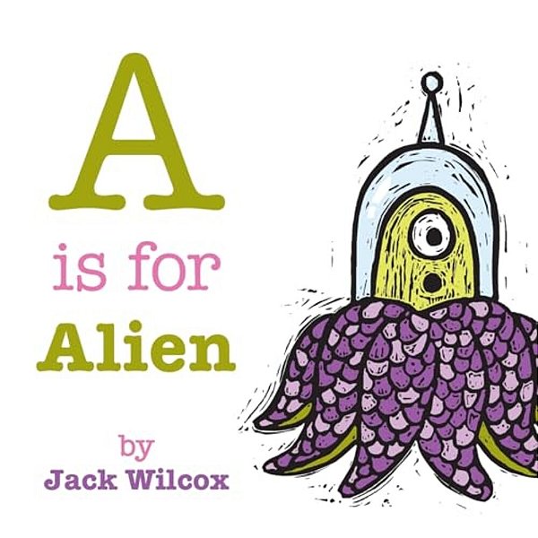 A Is For Alien-..