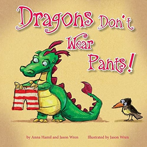 Dragons Don't Wear Pants-..