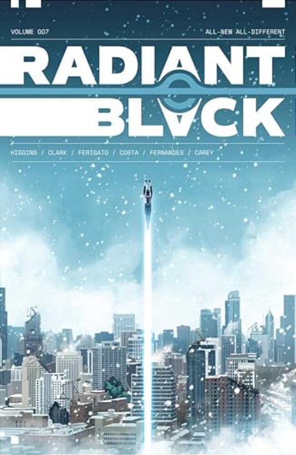 Radiant Black Volume 7: All-New All-Different: A Massive-Verse Book-..