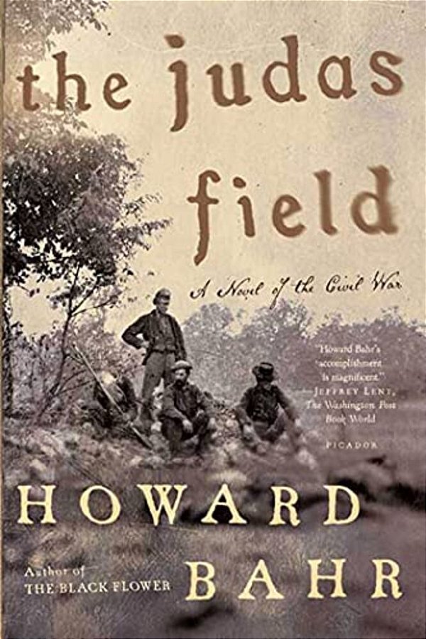 The Judas Field: A Novel Of The Civil War-..