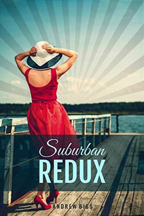 Suburban Redux: A Full-Length Play-..