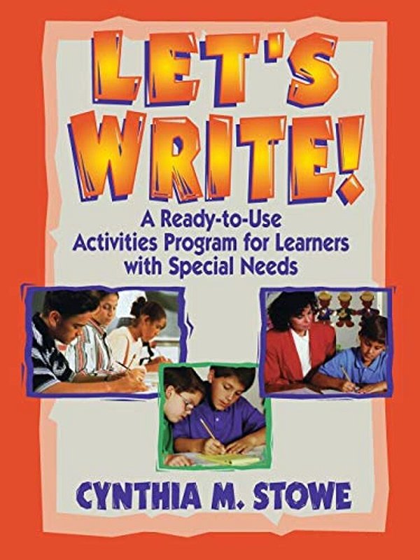 Let's Write!: A Ready-To-use Activities Program For Learners With Special Needs-..