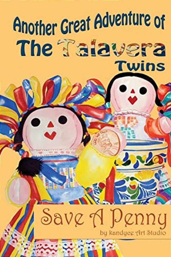 Another Great Adventure Of The Talavera Twins: Save A Penny-..