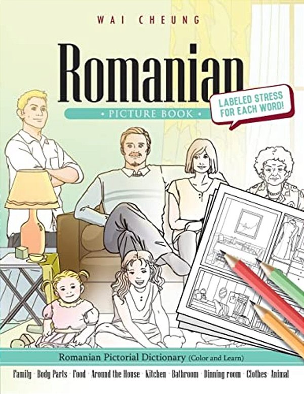 Romanian Picture Book: Romanian Pictorial Dictionary (Color And Learn)-..