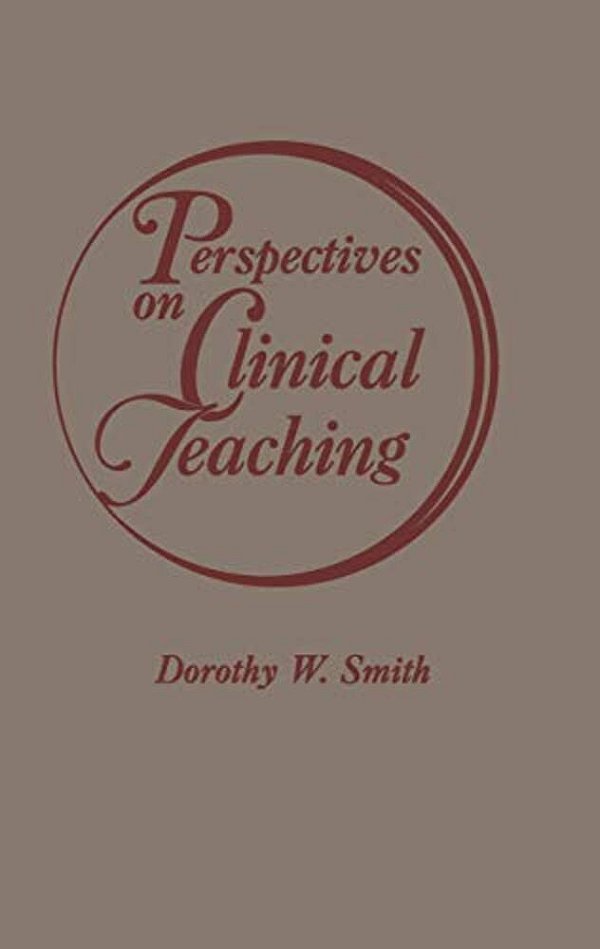 Perspectives On Clinical Teaching-..