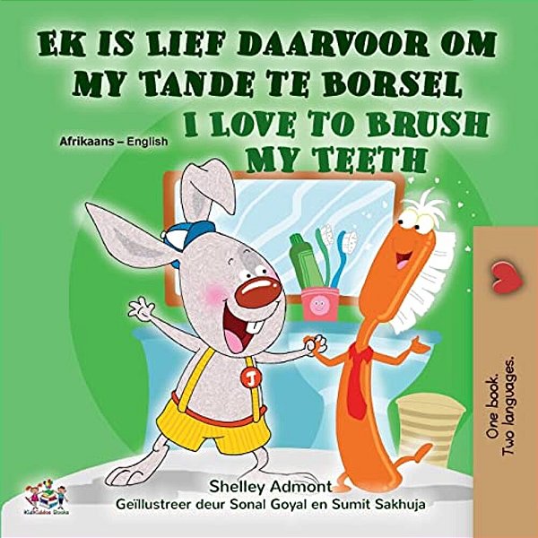 I Love To Brush My Teeth (Afrikaans English Bilingual Children's Book)-..