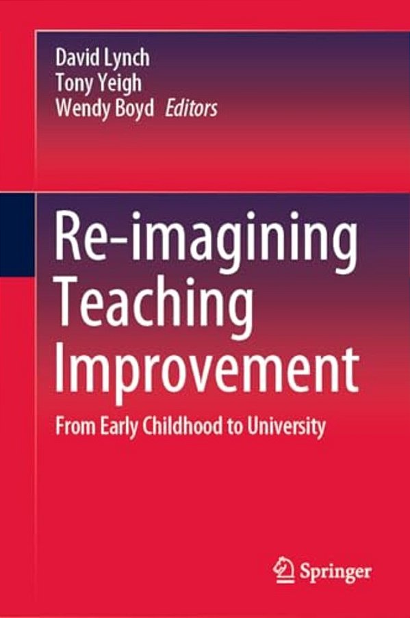 Re-Imagining Teaching Improvement: From Early Childhood To University-..