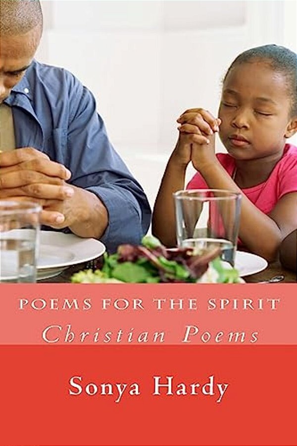 Poems For The Spirit: Christian Poems-..