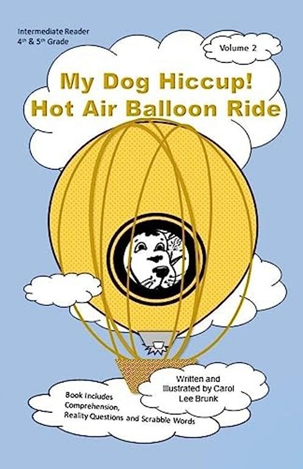 My Dog Hiccup Hot Air Balloon Ride: My Dog Hiccup Hot Air Balloon Ride-..