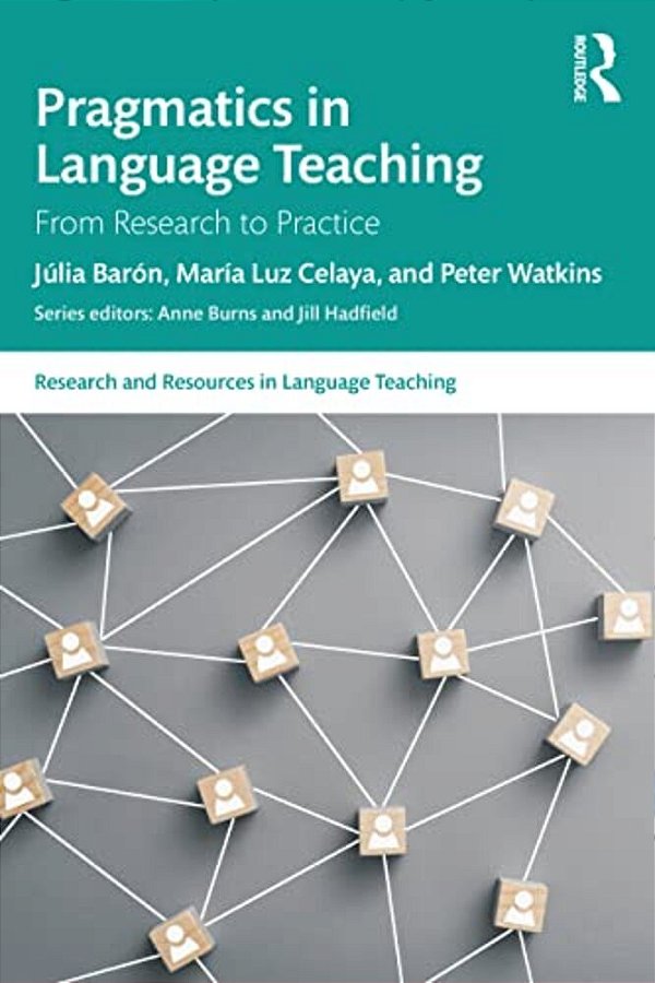 Pragmatics In Language Teaching: From Research To Practice-..