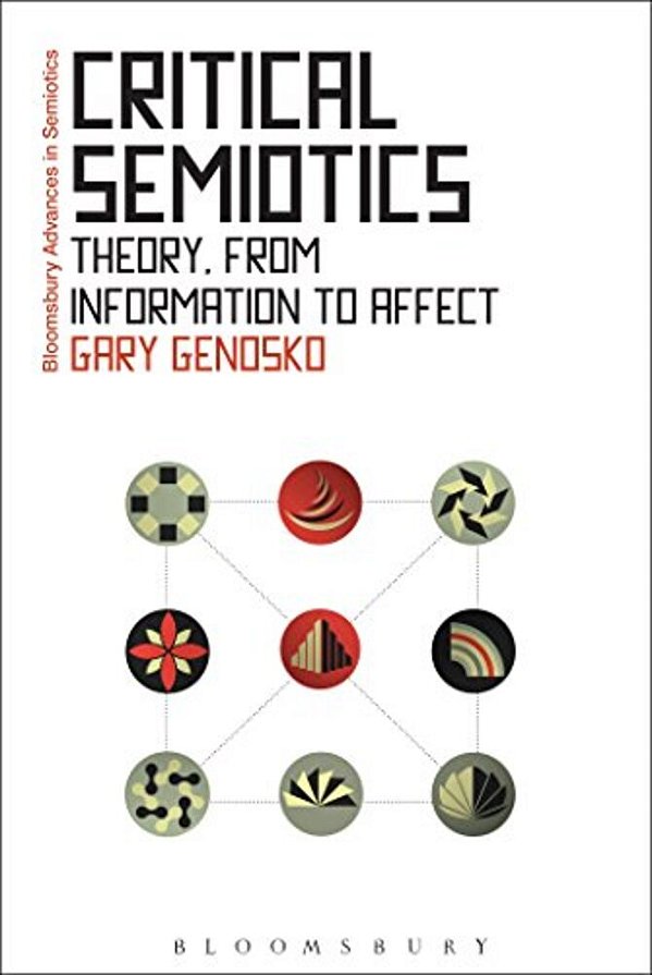 Critical Semiotics: Theory, From Information To Affect-..