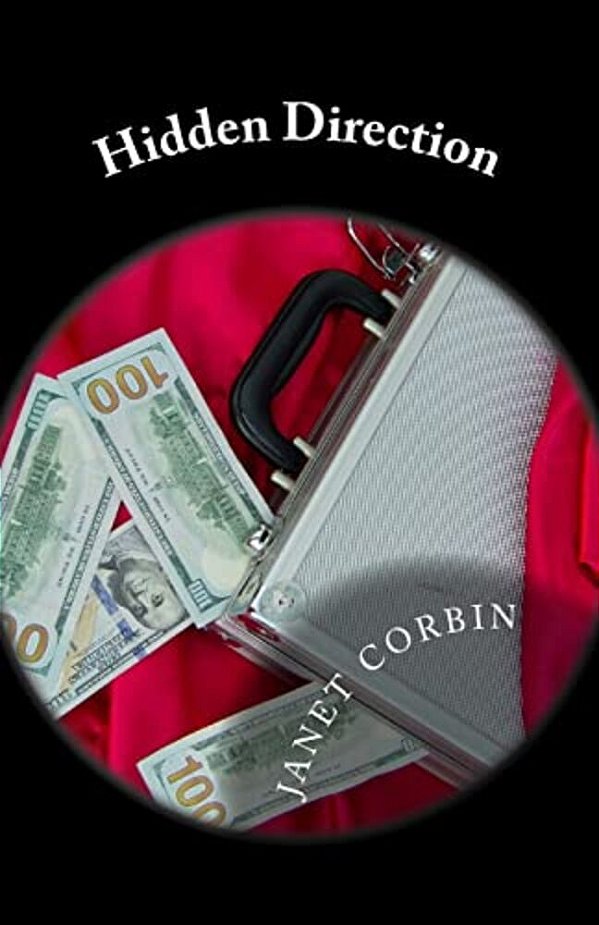 Hidden Direction: With A Passionate Desire Cheryl Wanted A Loving Marriage. She Found In Jessie An Achieved Talent. Will Money Keep Them-..