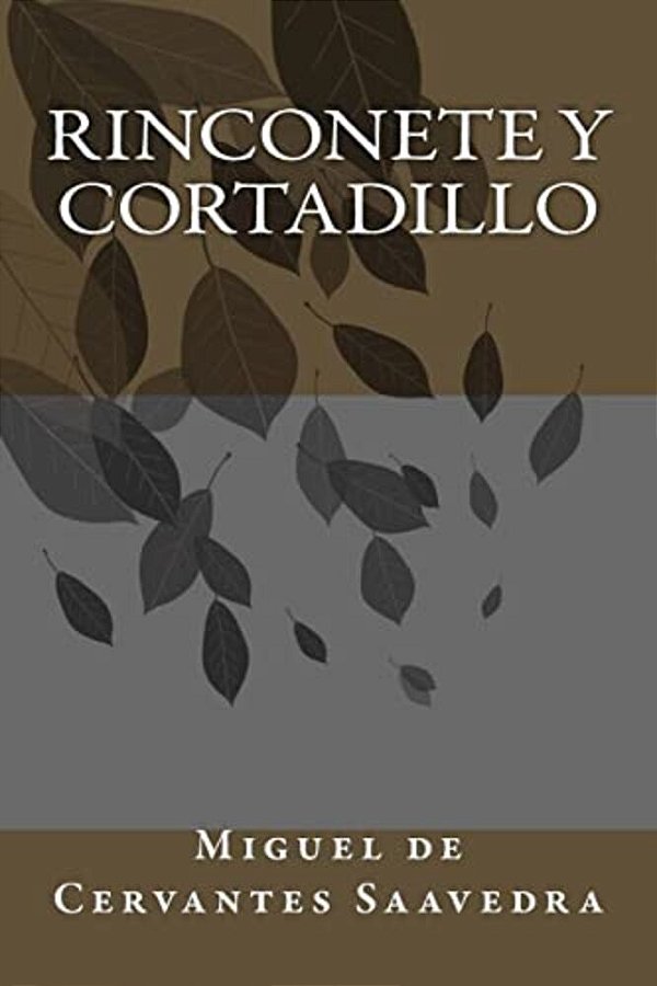 Rinconete Y Cortadillo-..
