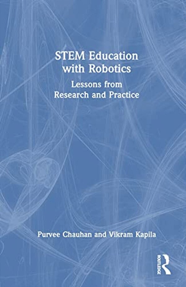 Stem Education With Robotics: Lessons From Research And Practice-..