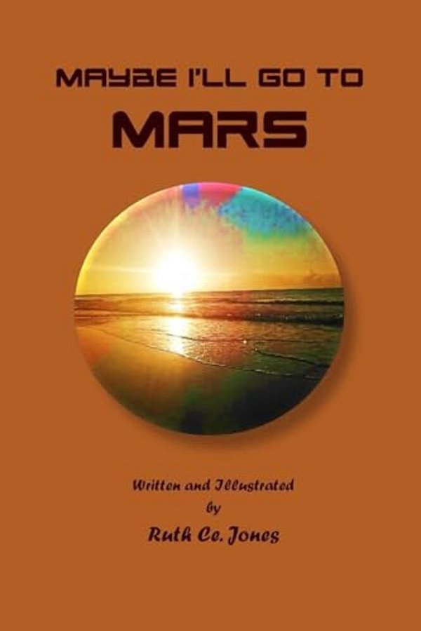 Maybe I'Ll Go To Mars-..