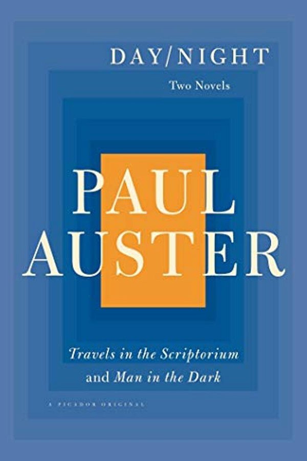Day/Night: Two Novels: Travels In The Scriptorium And Man In The Dark-..