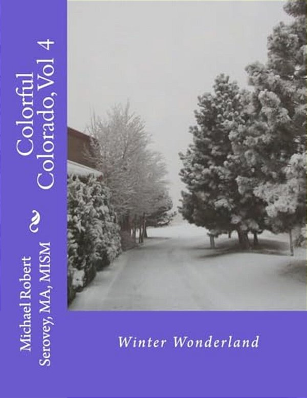 Colorful Colorado, Vol 4: Winter Wonderland-..