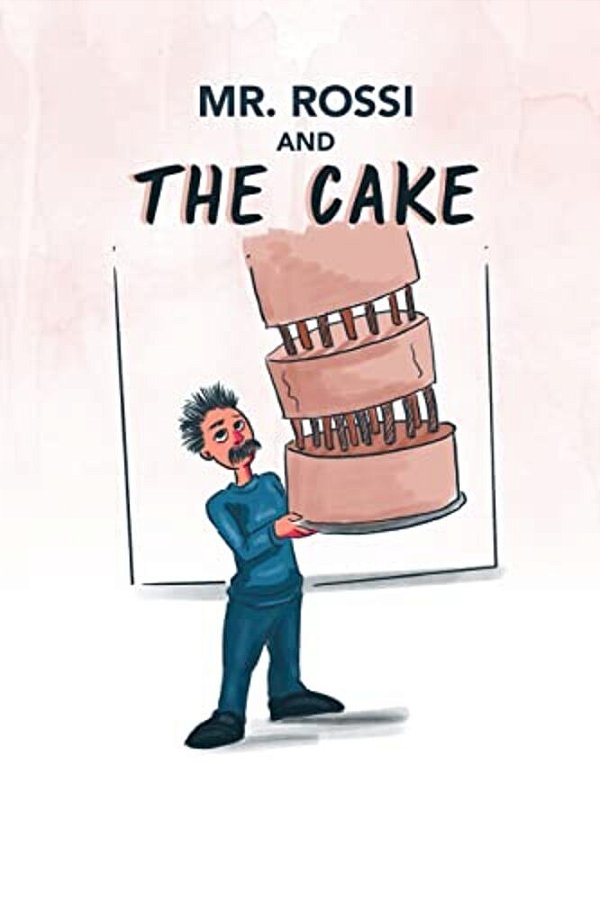 Mr. Rossi And The Cake-..