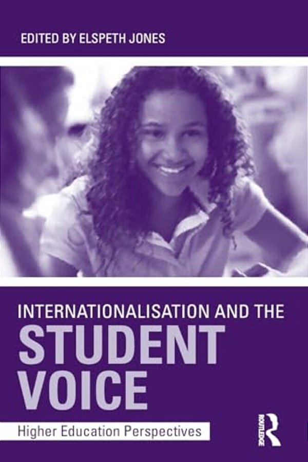 Internationalisation And The Student Voice: Higher Education Perspectives-..