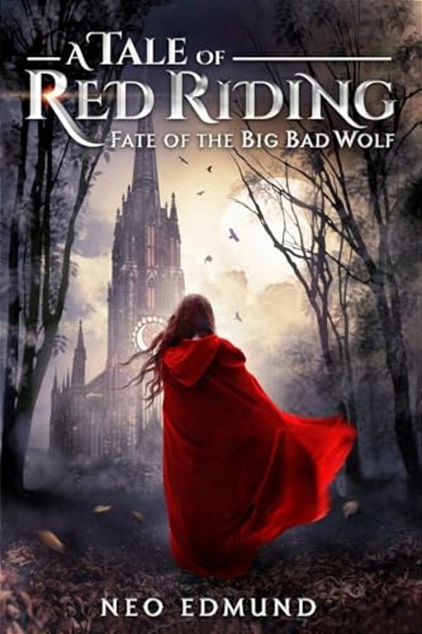 A Tale Of Red Riding: Fate Of The Big Bad Wolf-..