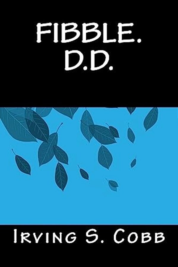 Fibble. D. D. -..