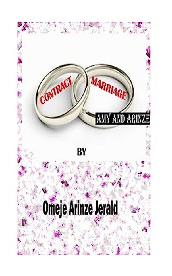 Contract Marriage: Amy And Arinze-..