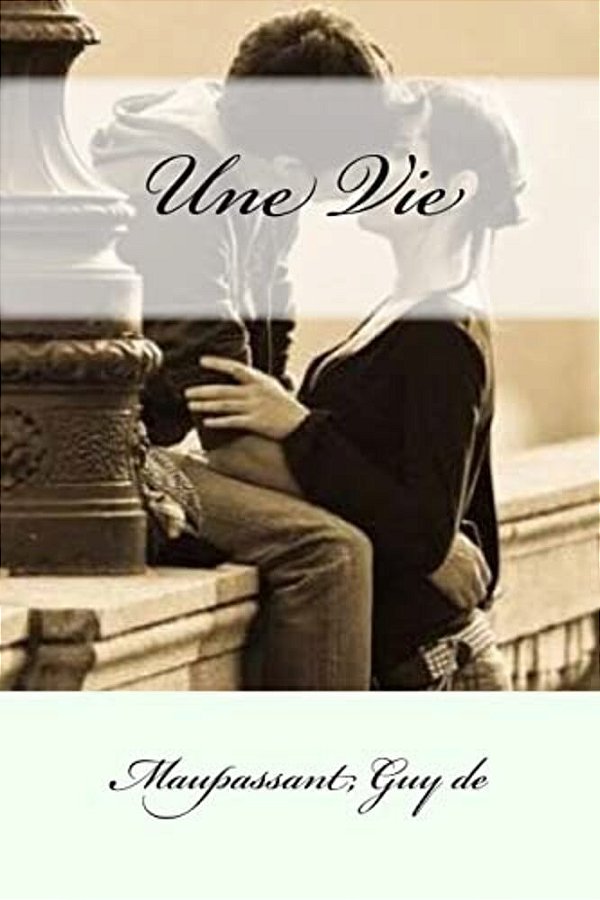 Une Vie-..
