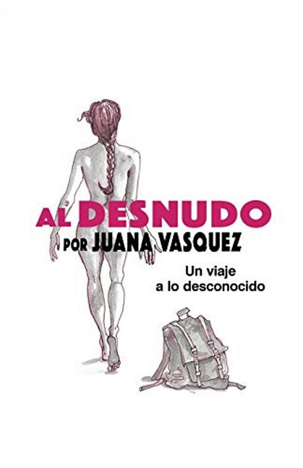 Al Desnudo: Un Viaje A Lo Desconocido-..